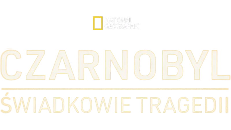 Czarnobyl: świadkowie tragedii