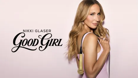 thumbnail - Nikki Glaser: Good Girl