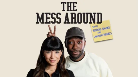 thumbnail - The Mess Around with Hannah and Lamorne (a New Girl Podcast)