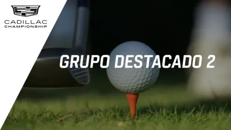 thumbnail - Cadillac Championship: Featured Group 2 (Primera Ronda)