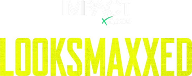 IMPACT x Nightline: Looksmaxxed
