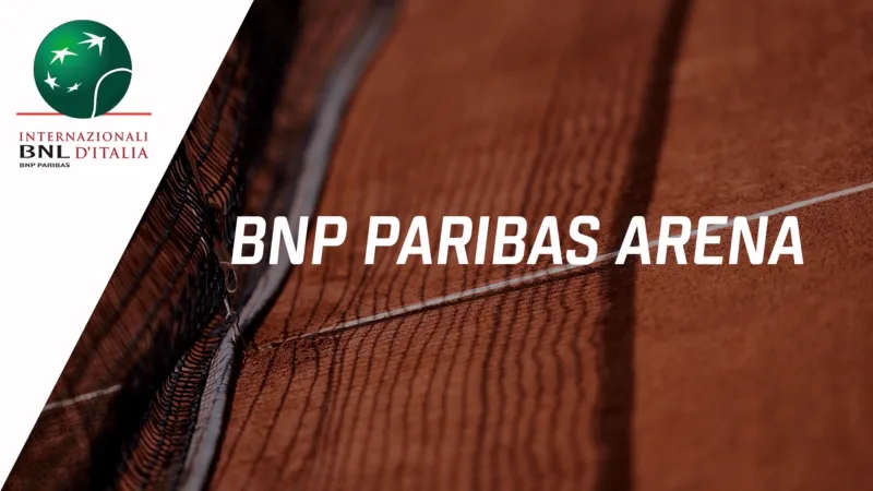 09:00 | Internazionali BNL d'Italia / BNP Paribas Arena