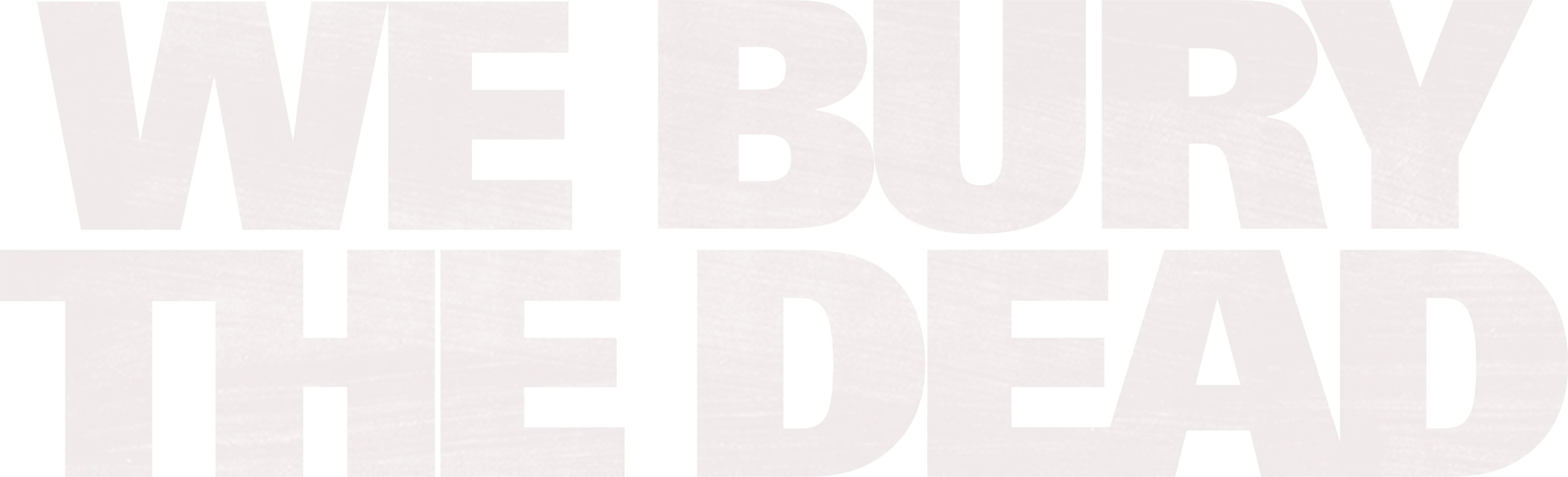 We Bury the Dead