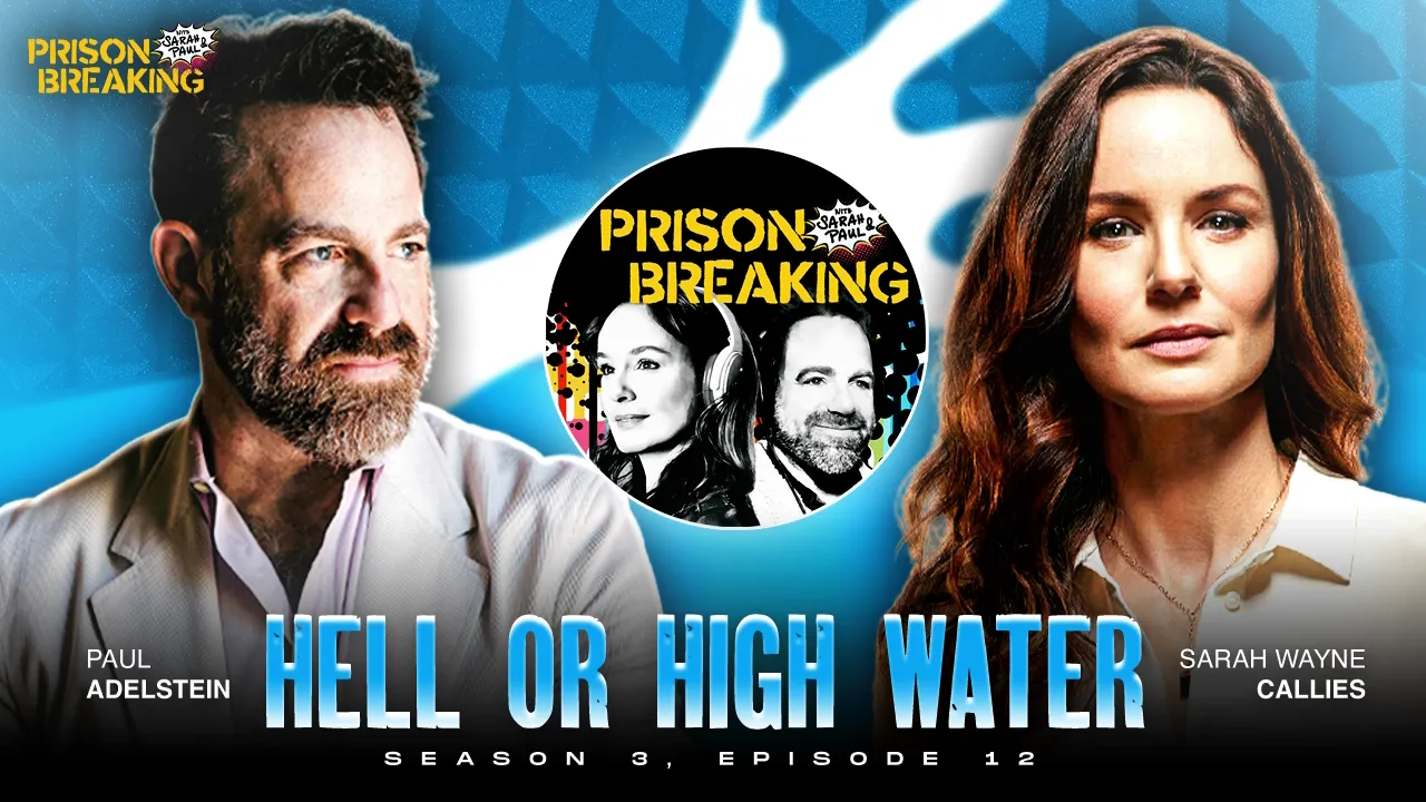 thumbnail - S3:E60 S3E12: “Hell Or High Water” | Michael Is A Schemer | Bellick vs T-Bag | Sarah’s Bearded Dragon