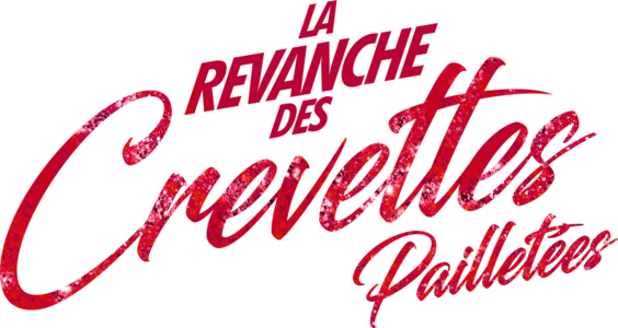 La Revanche Des Crevettes Pailletees