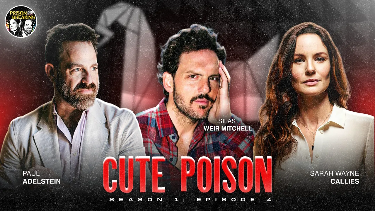 thumbnail - S1:E4 S1E4: "Cute Poison" | Guest Silas Weir Mitchell | Haywire's Insight Into Michael | Fox River 8