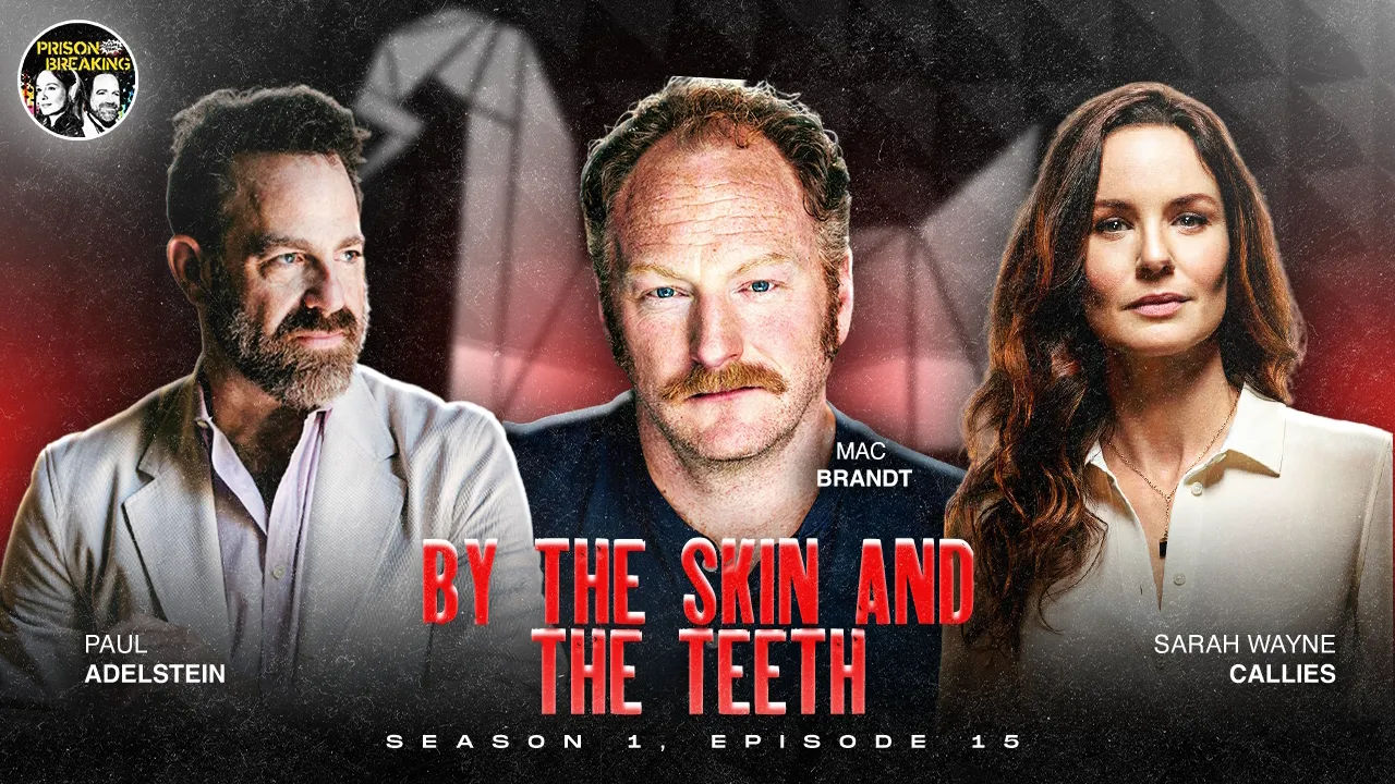 thumbnail - S1:E15 S1E15: "By the Skin and Teeth" | Guest Mac Brandt (CO Mack) | Lincoln's Execution | Wrap Party Chaos