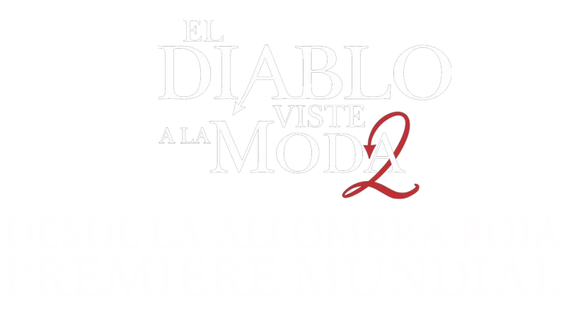 El Diablo Viste a la Moda 2: Alfombra Roja en Vivo