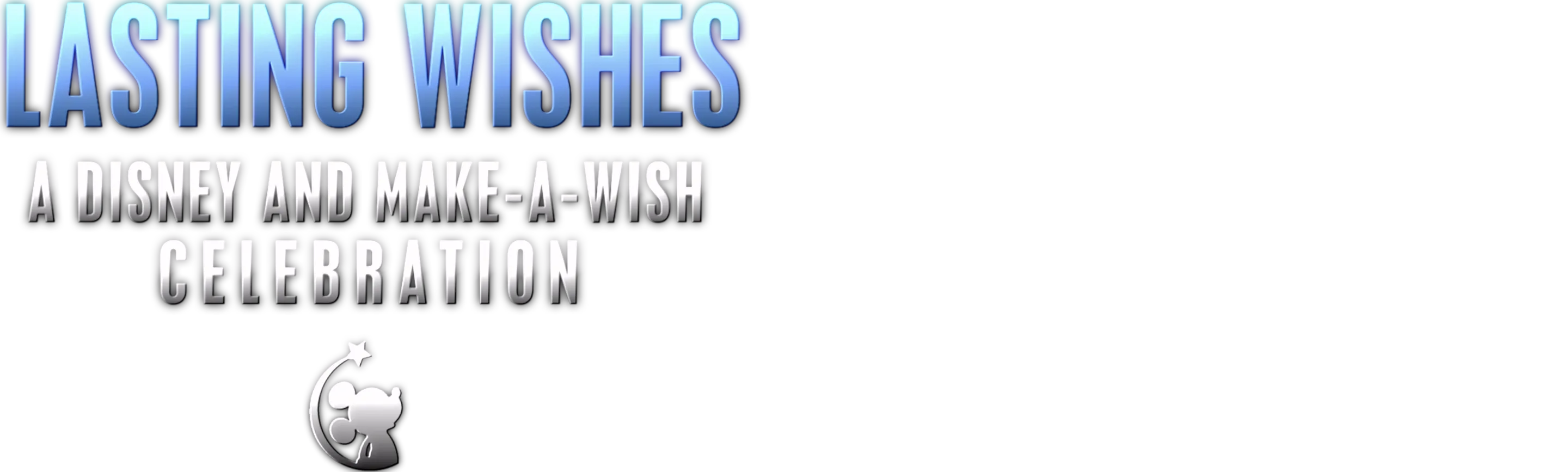 Lasting Wishes: A Disney and Make-A-Wish Celebration