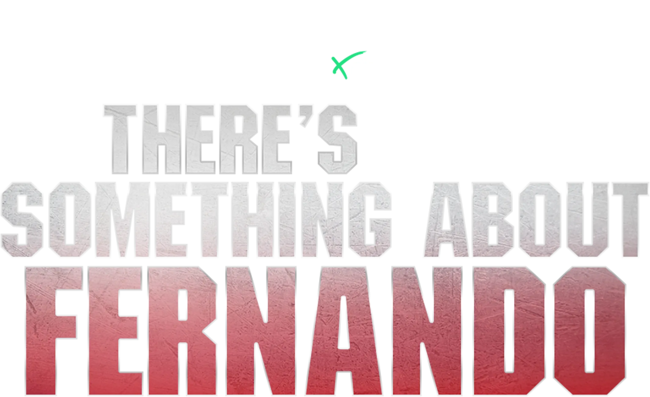 IMPACT x Nightline: There’s Something About Fernando