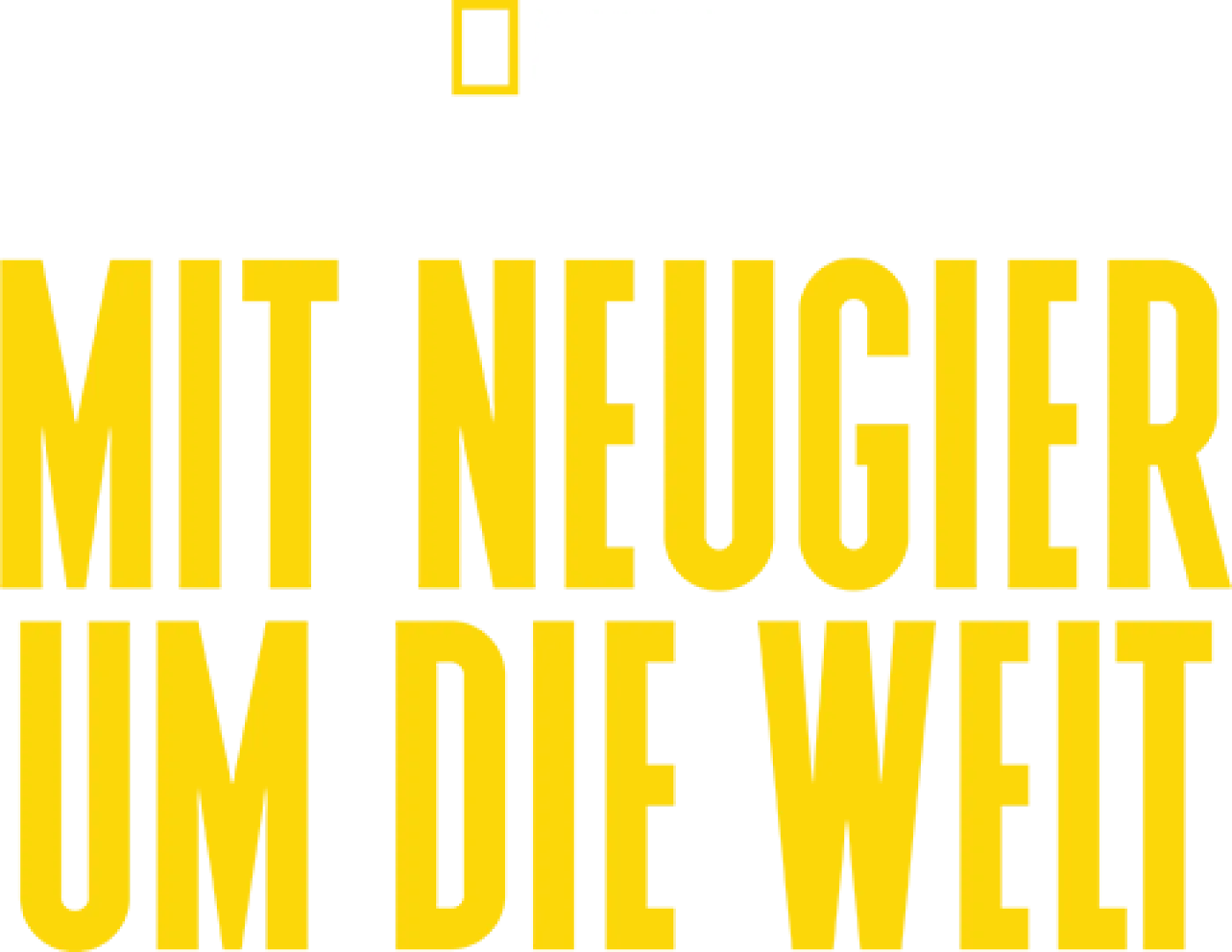 Mit Neugier um die Welt