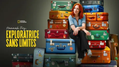 thumbnail - Hannah Fry, Exploratrice sans limites