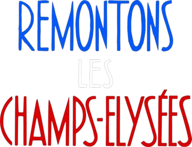 Remontons les Champs-Élysées
