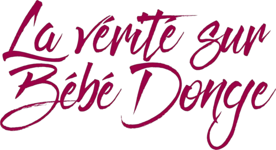 La vérité sur Bébé Donge
