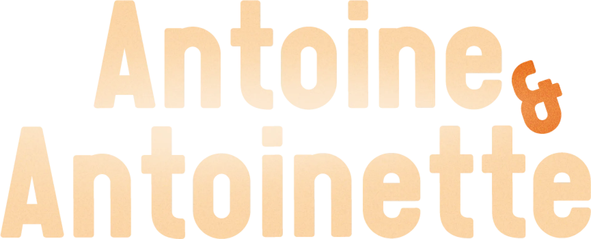 Antoine et Antoinette