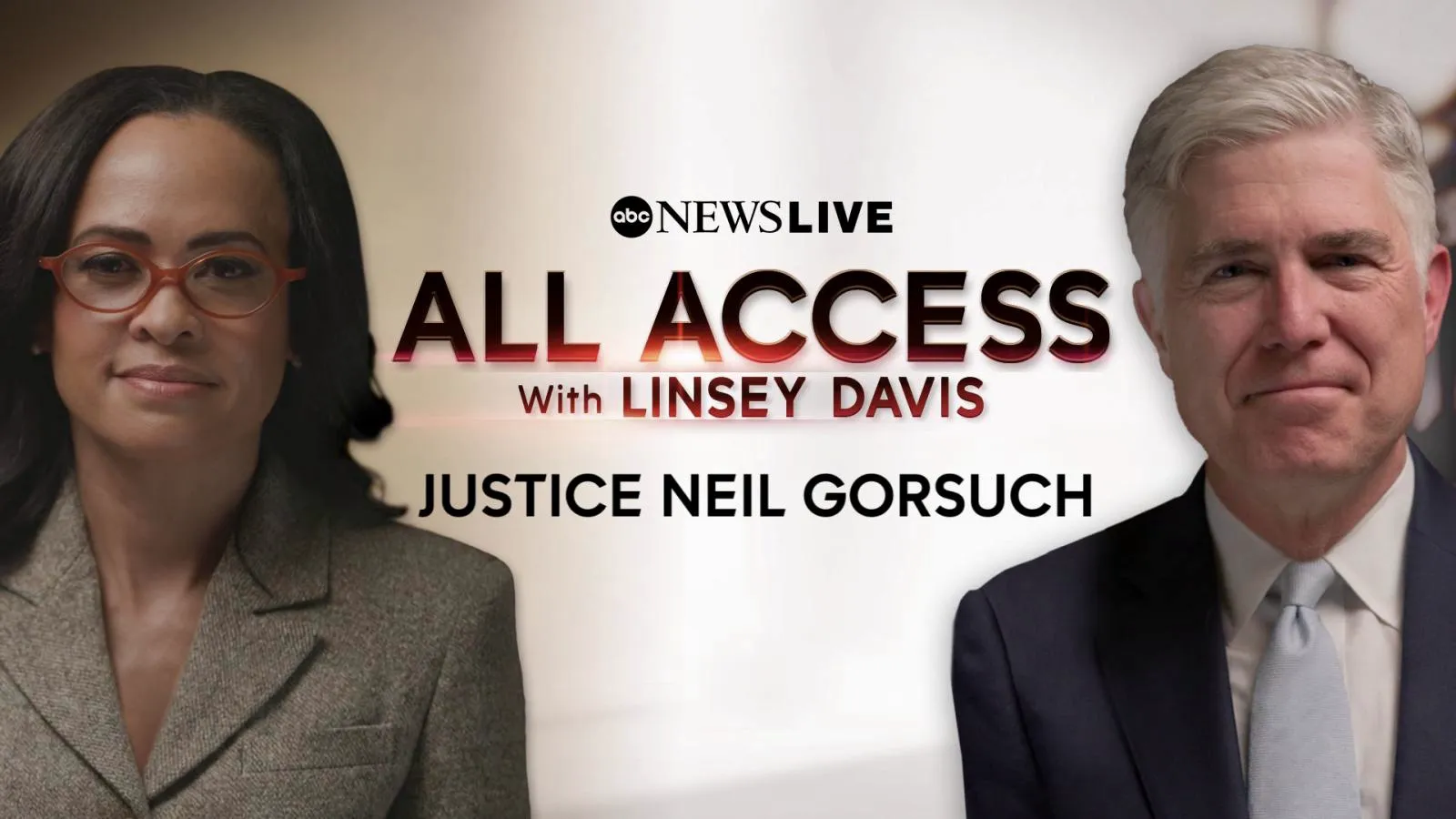 thumbnail - All Access with Linsey Davis: Justice Neil Gorsuch