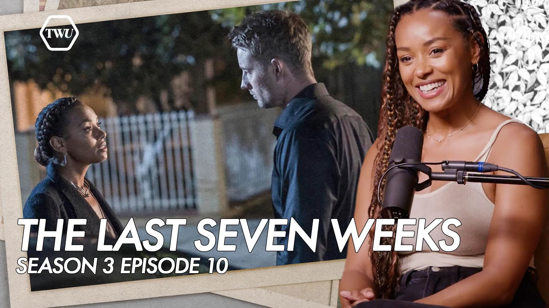 thumbnail - S3:E56 A Defining Moment | "The Last Seven Weeks" (310) w/ Melanie Liburd