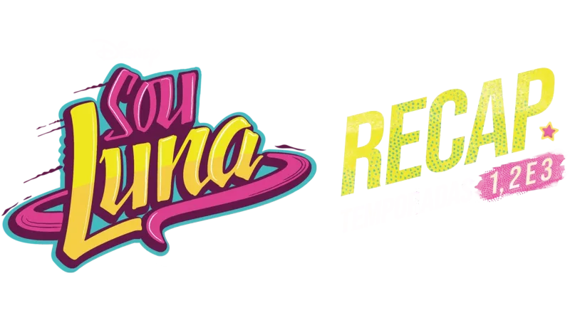 Sou Luna Recap Temporadas 1, 2 e 3