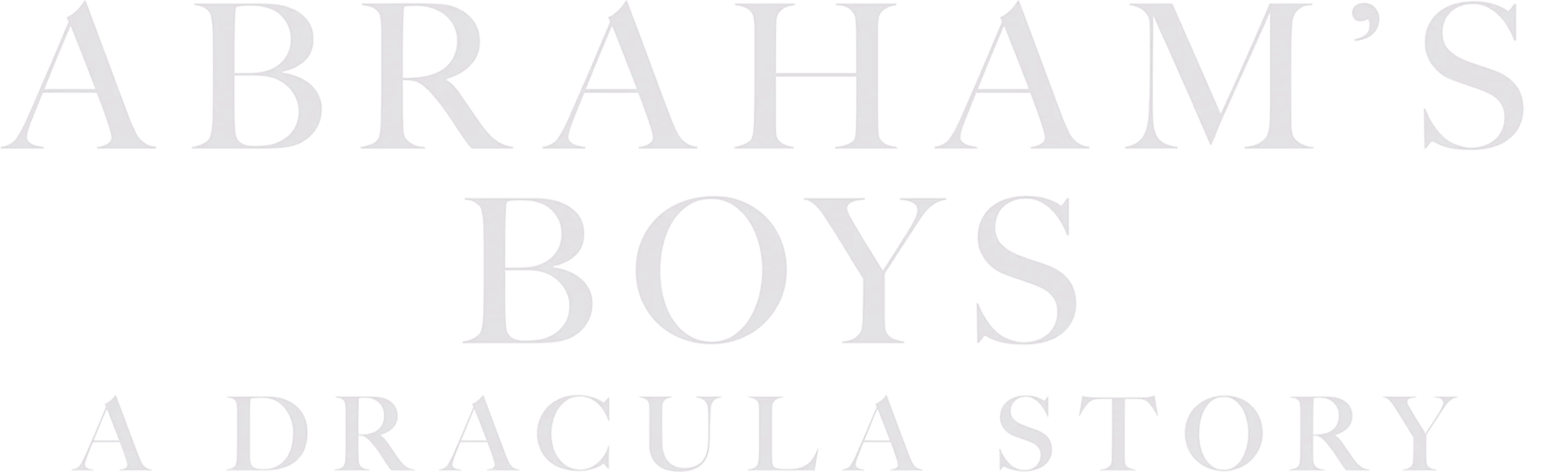 Abraham's Boys: A Dracula Story