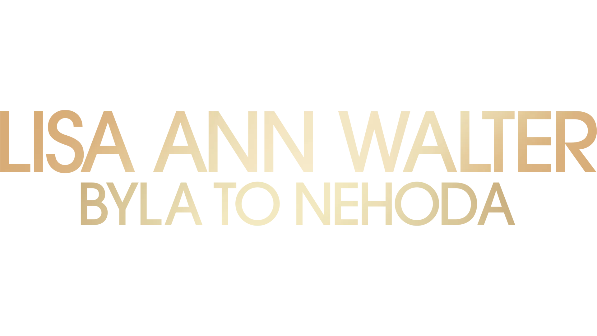 Lisa Ann Walter: Byla to nehoda