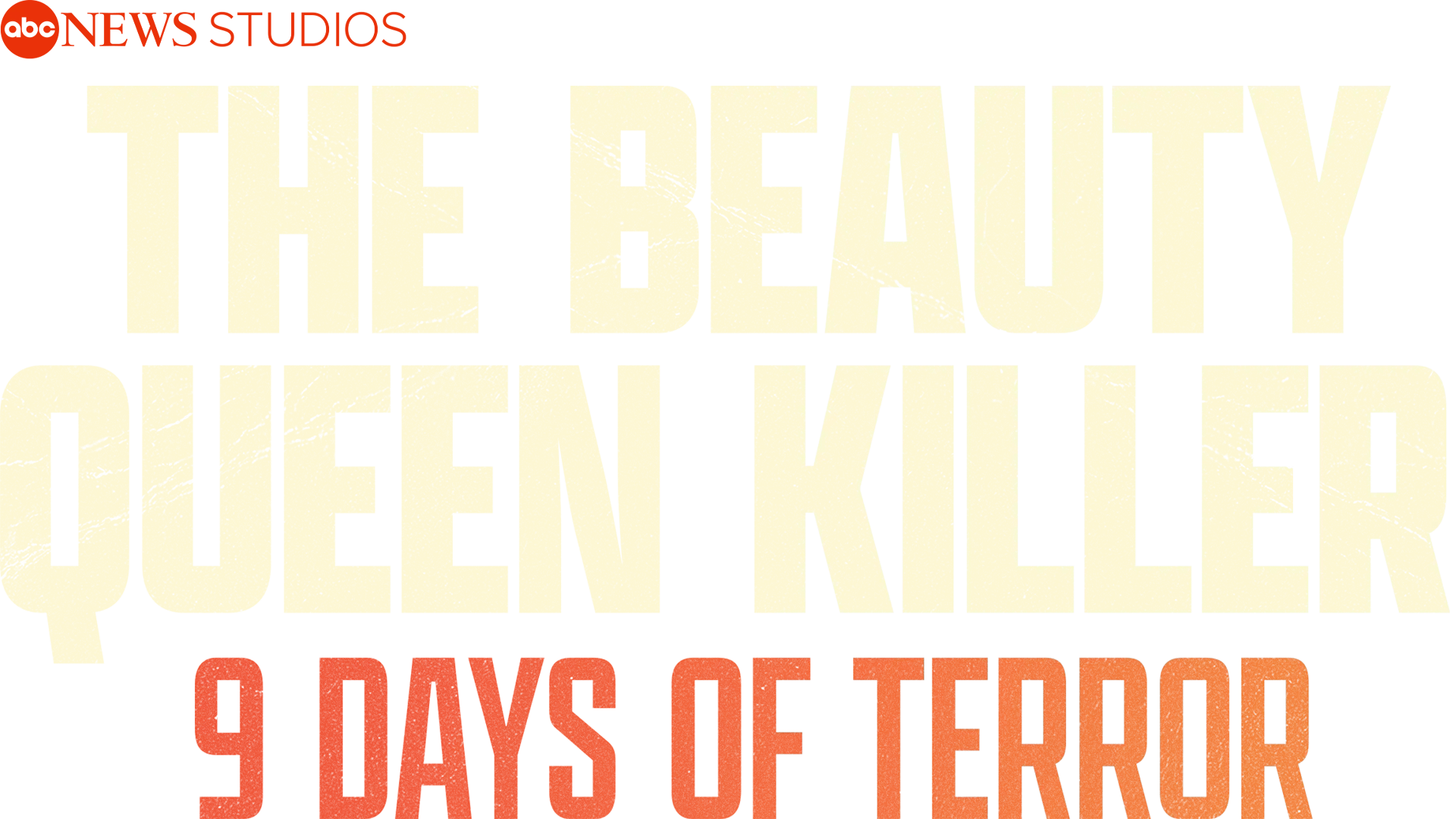 The Beauty Queen Killer: 9 Days of Terror