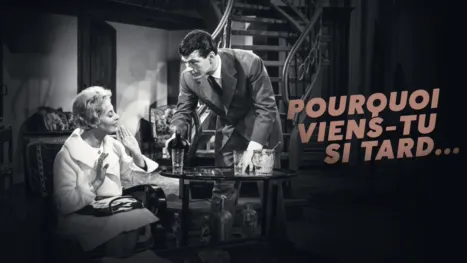 thumbnail - Pourquoi viens-tu si tard ?