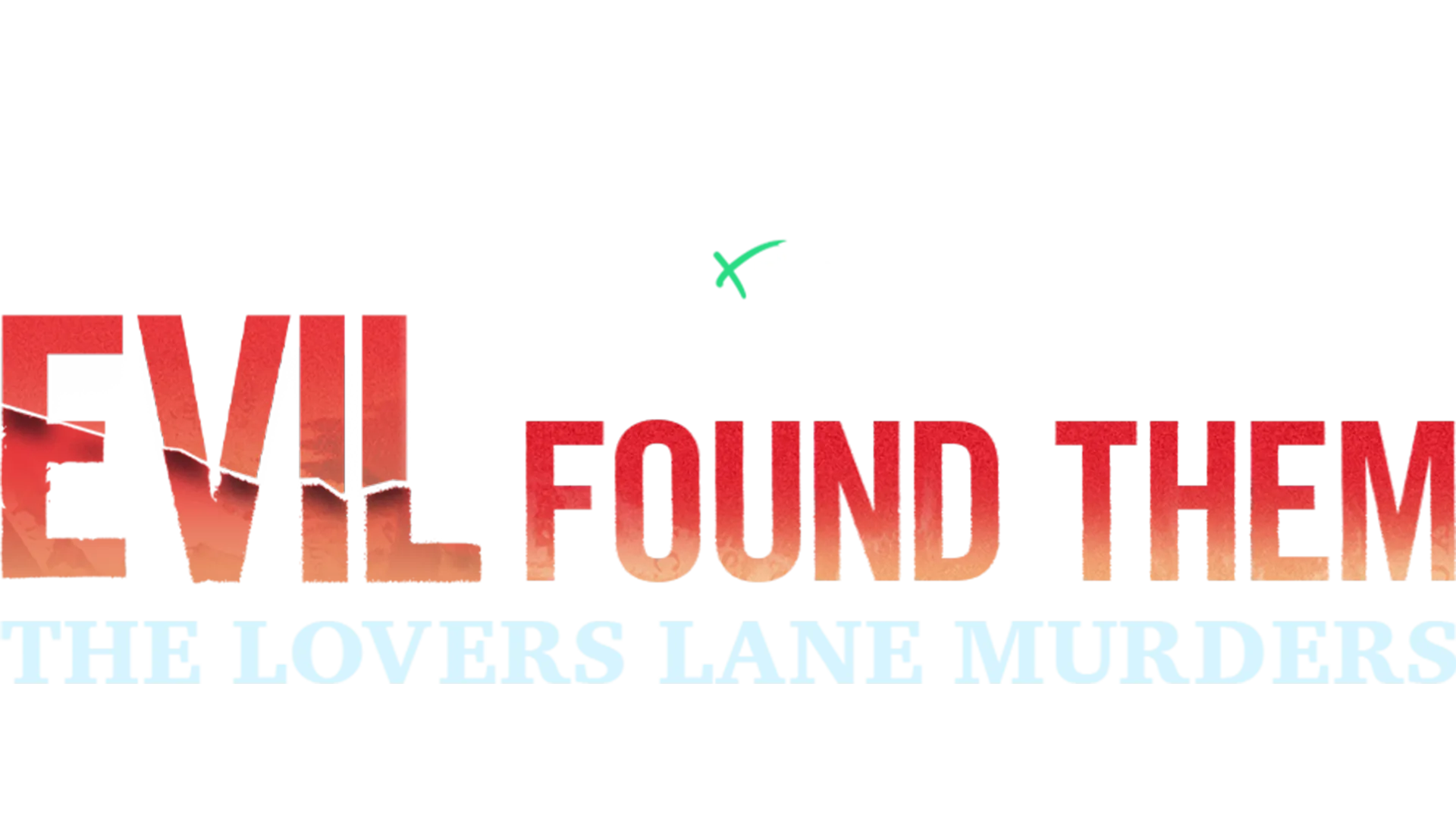 IMPACT x Nightline: Evil Found Them: The Lovers Lane Murders