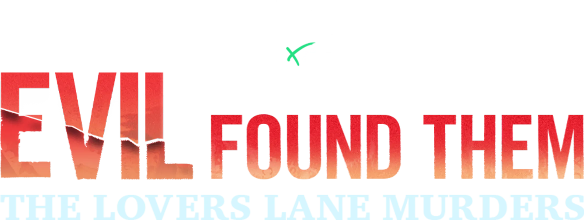 IMPACT x Nightline: Evil Found Them: The Lovers Lane Murders
