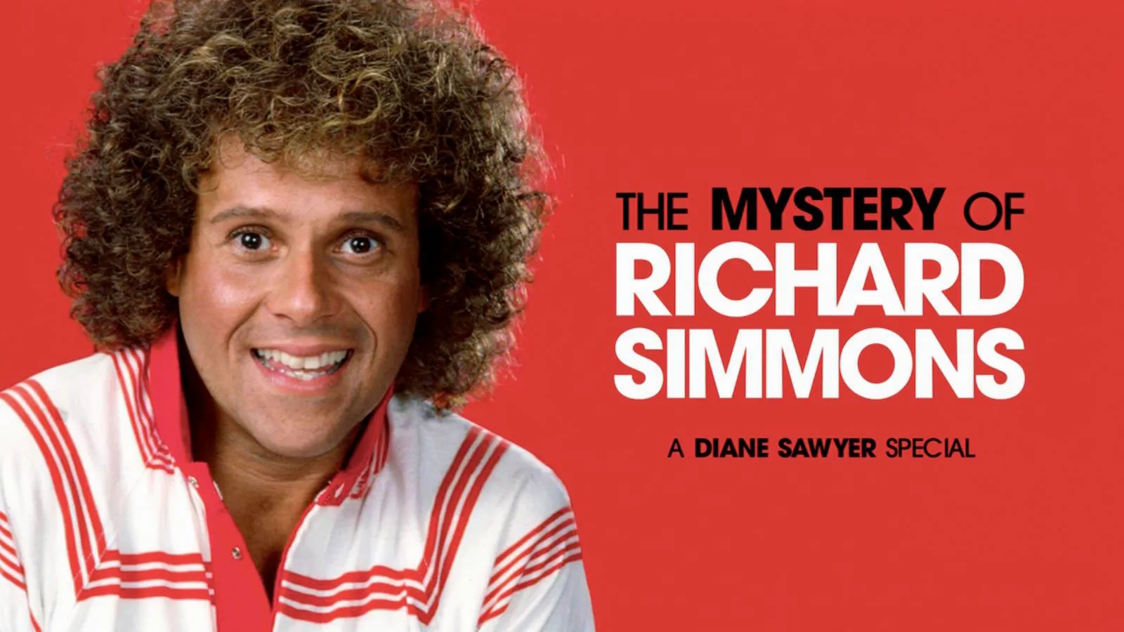 thumbnail - The Mystery of Richard Simmons: A Diane Sawyer Special