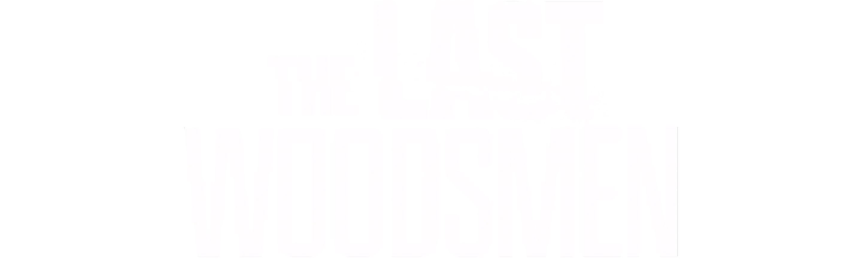The Last Woodsmen