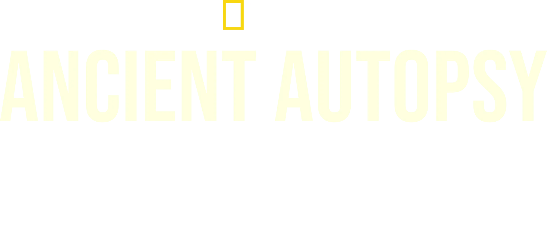 Ancient Autopsy: Mysteries of the Dead