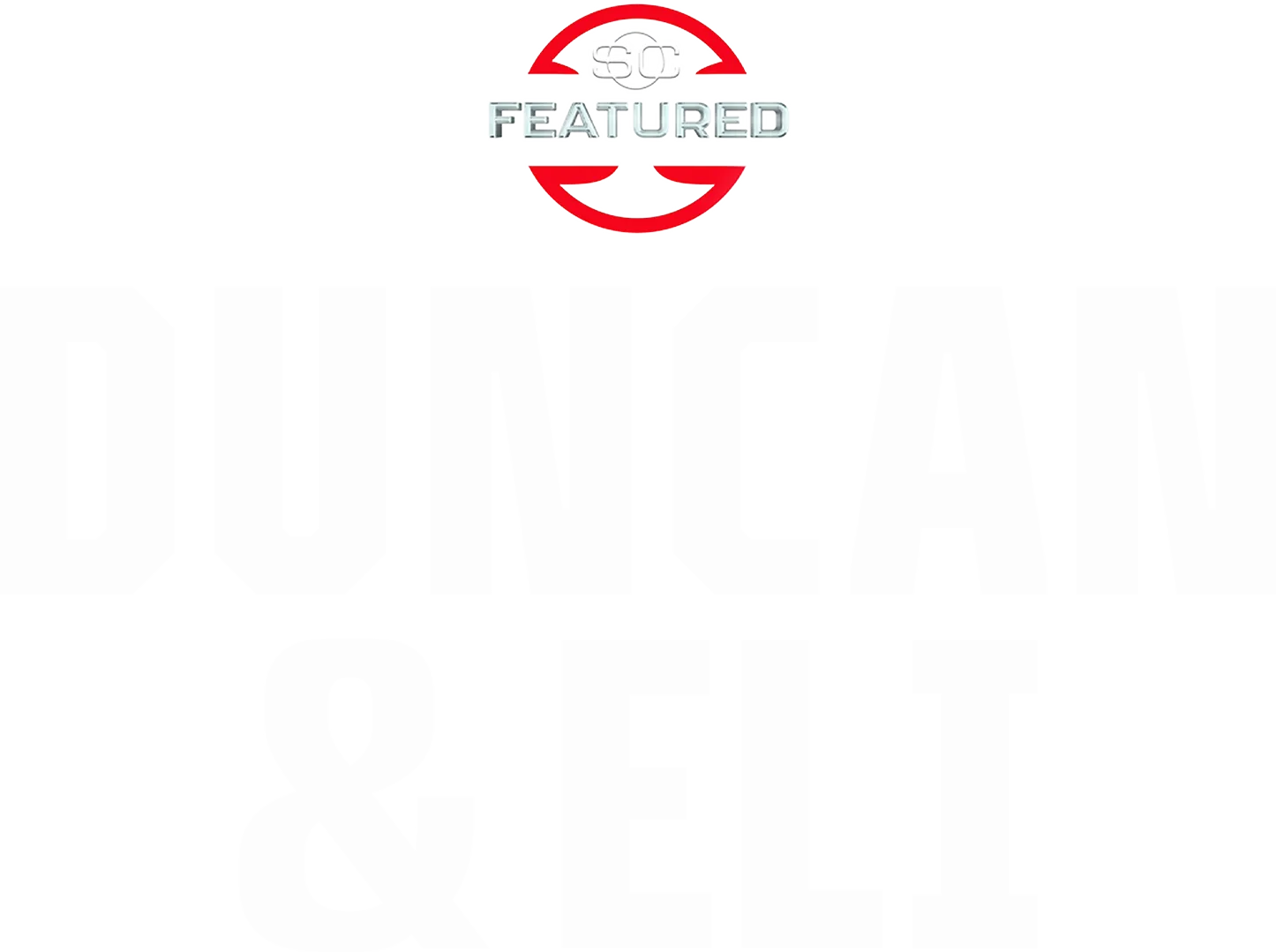 Duncan & Eli