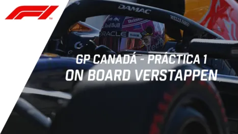 thumbnail - F1 GP Canadá, práctica libre #1 | On Board Verstappen