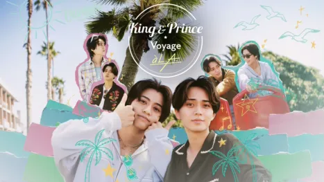 thumbnail - King & Prince : Voyage à L.A.