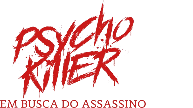 Psycho Killer: Em Busca do Assassino