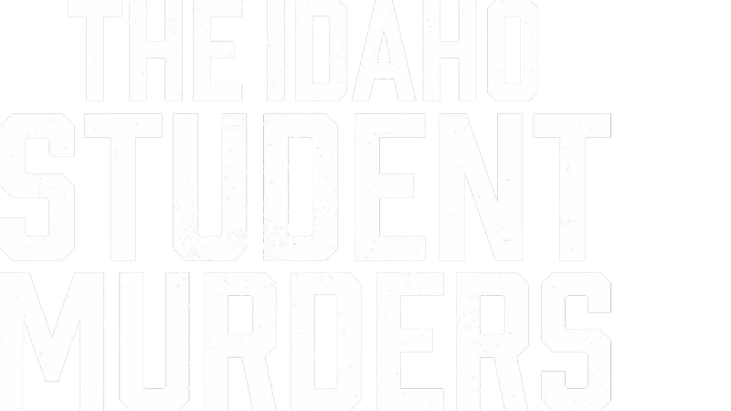The Idaho Student Murders