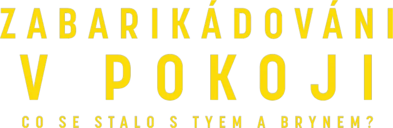 Zabarikádováni v pokoji: Co se stalo s Tyem a Brynem?