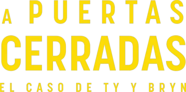 A puertas cerradas: El caso de Ty y Bryn