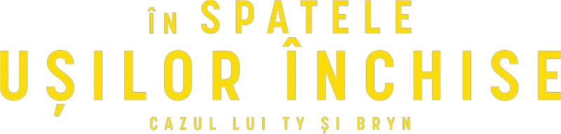 În spatele ușilor închise: Cazul lui Ty și Bryn