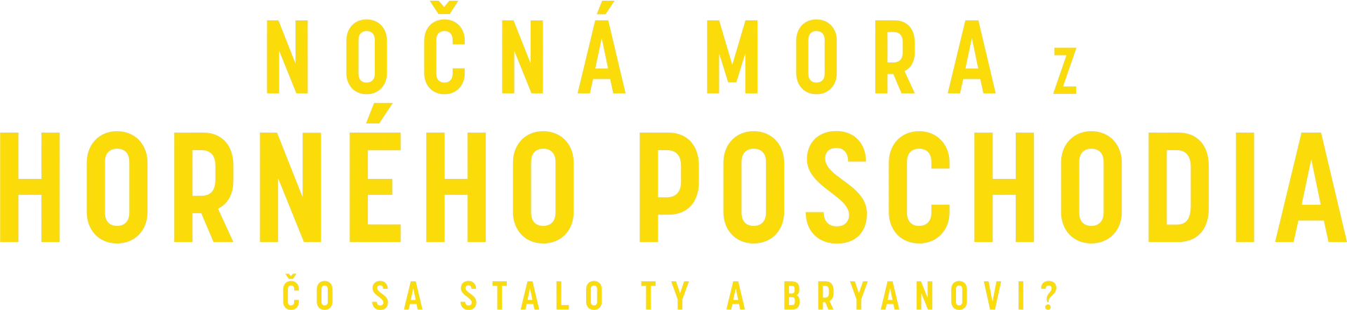 Nočná mora z podkrovia: Čo sa stalo Tyovi a Bryn?