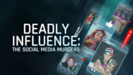 thumbnail - Deadly Influence: The Social Media Murders