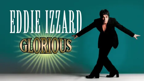 thumbnail - Eddie Izzard: Glorious