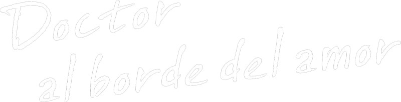 Doctor al borde del amor