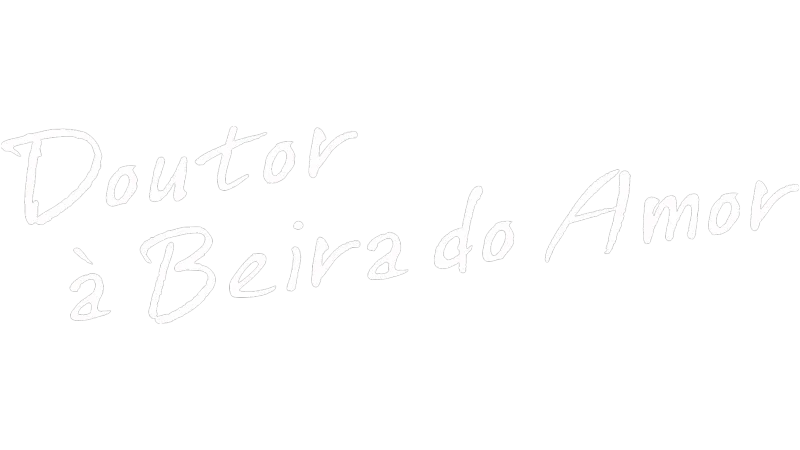 Doutor à Beira do Amor