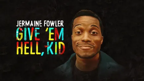 thumbnail - Jermaine Fowler: Give 'Em Hell, Kid