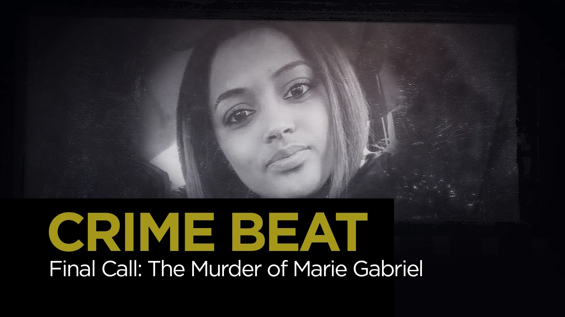 thumbnail - S7:E6 Final Call: The Murder of Marie Gabriel