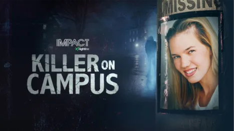 thumbnail - IMPACT x Nightline: Killer on Campus