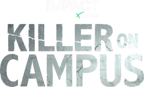 IMPACT x Nightline: Killer on Campus