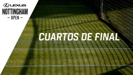 WTA Lexus Nottingham Open (Cuartos de Final)