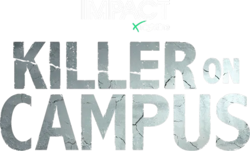 IMPACT x Nightline: Killer on Campus